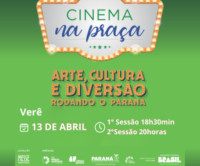 Projeto Cinema na Praça 2024 percorre várias cidades do Paraná para exibir filmes nacionais. Na cidade de Verê será dia 13 de abril.